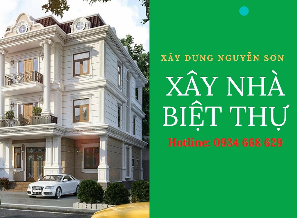 Tại sao chọn dịch vụ xây dựng nhà biệt thự tại Xây Dựng Nguyễn Sơn?